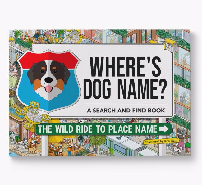 Personalised Bernese Mountain Dog Book: Where's Dog Name? Volume 3